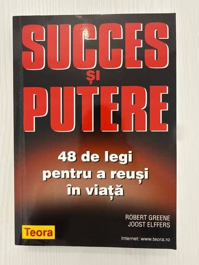 Succes și putere: 48 de legi pentru a reuși în viață